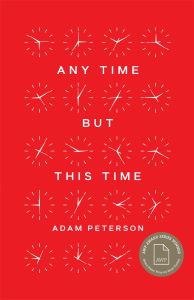 Book Launch: Any Time but This Time by Adam Peterson in conversation with James Folta