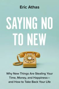 Book Launch: Saying No to New by Eric Athas in conversation with Melissa Kirsch